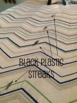 Black Plastic Streaks