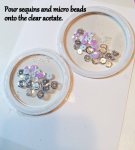 Pour sequins onto clear acetate